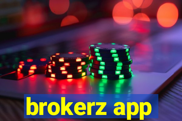 brokerz app