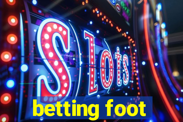 betting foot