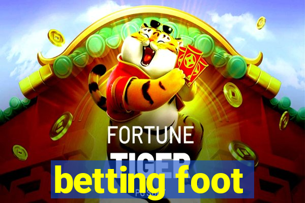 betting foot