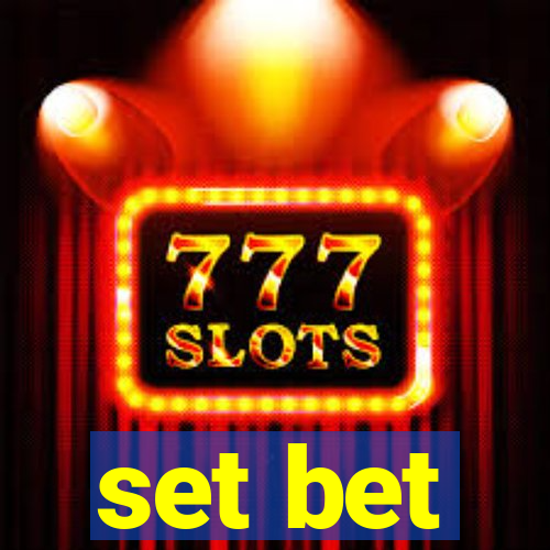 set bet