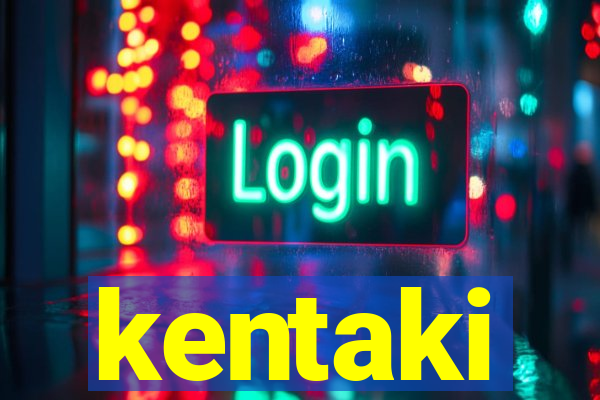 kentaki