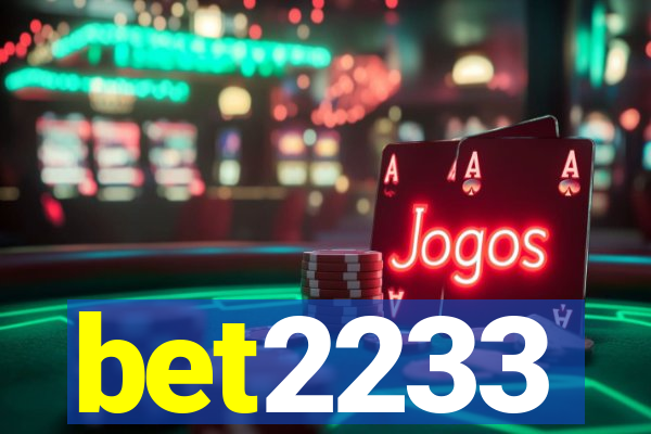 bet2233