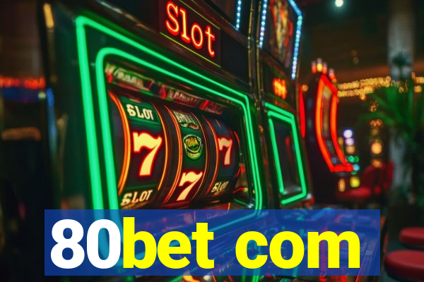 80bet com