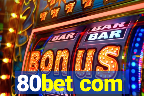 80bet com