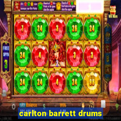 carlton barrett drums