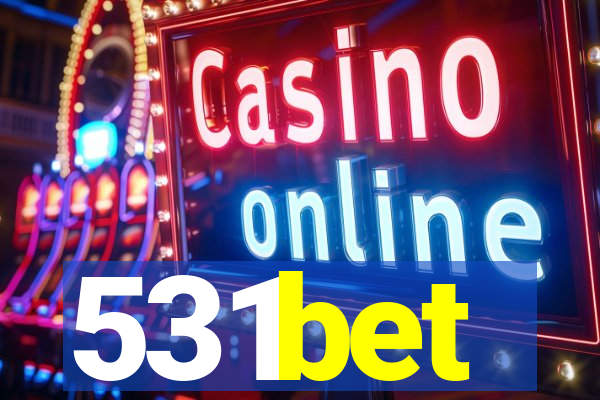 531bet