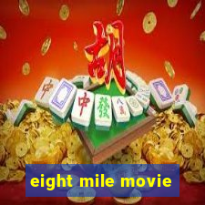 eight mile movie