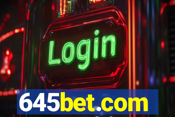 645bet.com