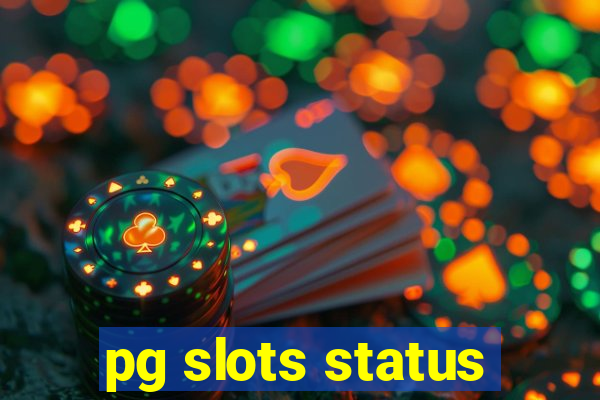 pg slots status