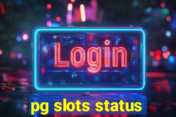 pg slots status