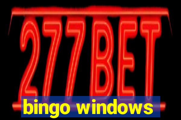 bingo windows