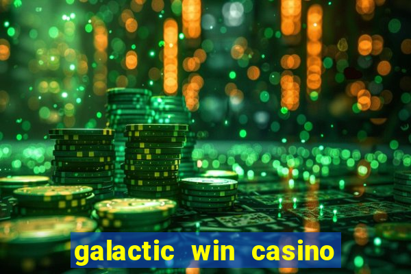 galactic win casino paga mesmo