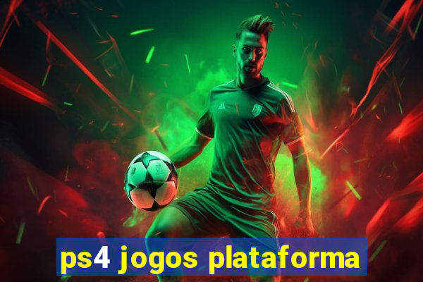 ps4 jogos plataforma