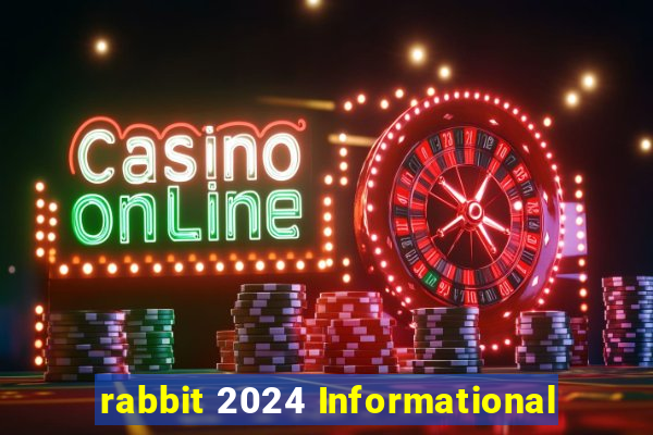 rabbit 2024 Informational