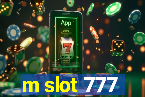 m slot 777