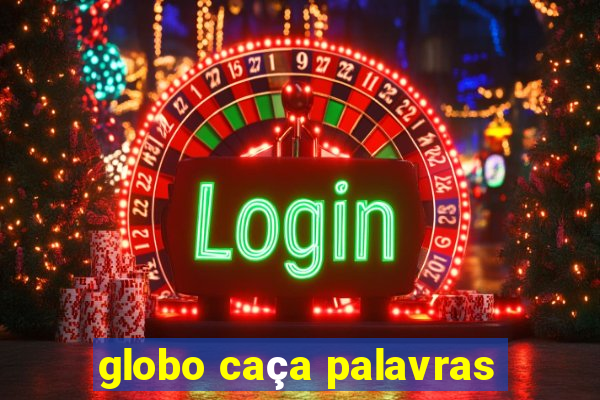 globo caça palavras