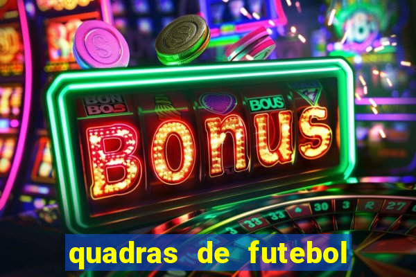 quadras de futebol para alugar