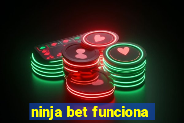 ninja bet funciona