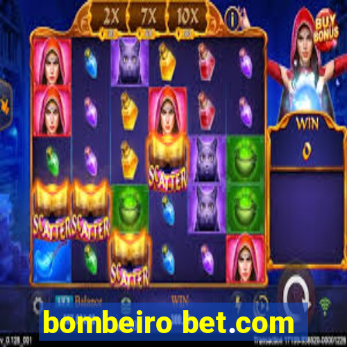 bombeiro bet.com