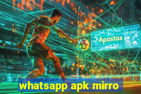 whatsapp apk mirro