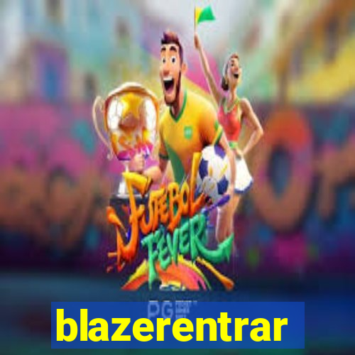 blazerentrar