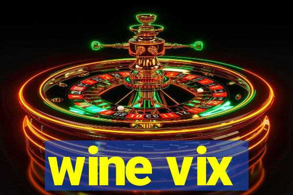 wine vix