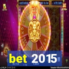 bet 2015