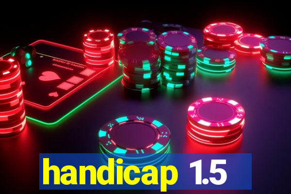 handicap 1.5