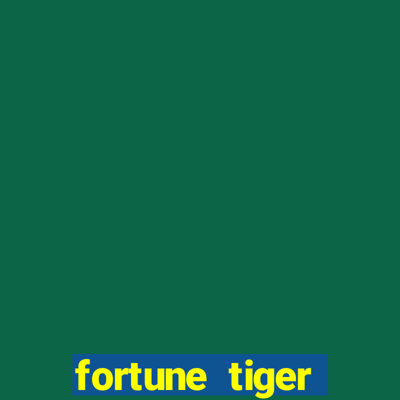 fortune tiger plataforma nova