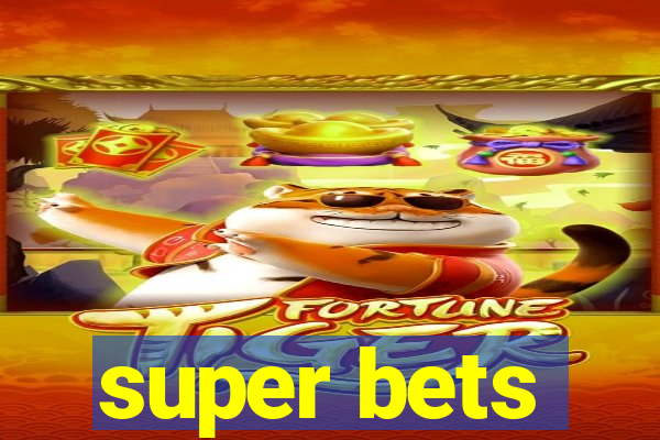 super bets