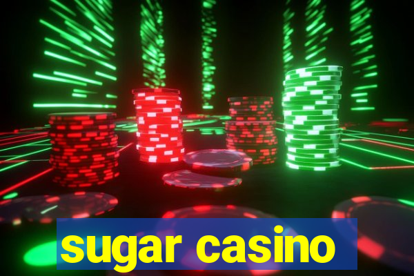 sugar casino