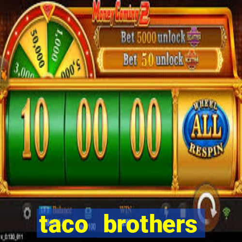 taco brothers derailed slot free play