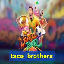 taco brothers derailed slot free play