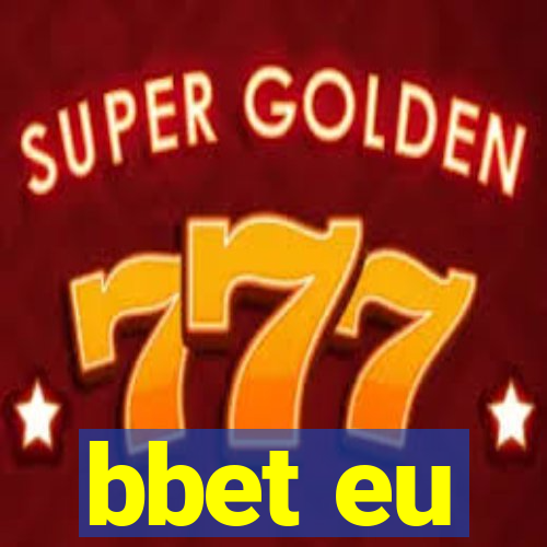 bbet eu