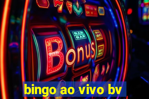 bingo ao vivo bv