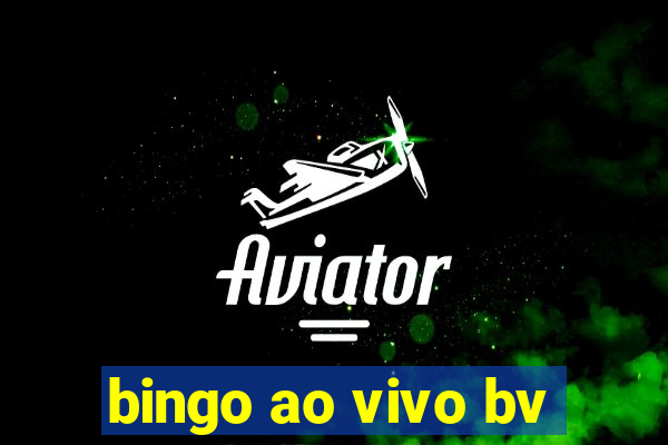 bingo ao vivo bv