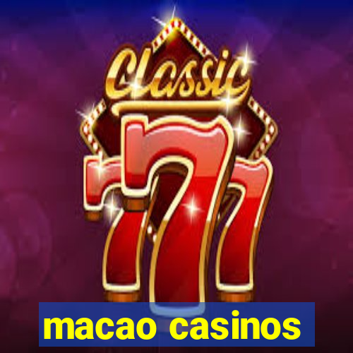 macao casinos