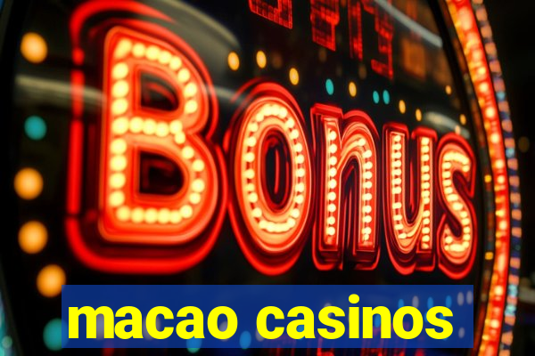 macao casinos