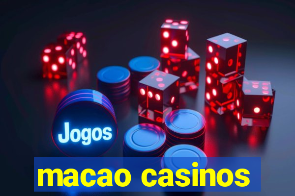 macao casinos