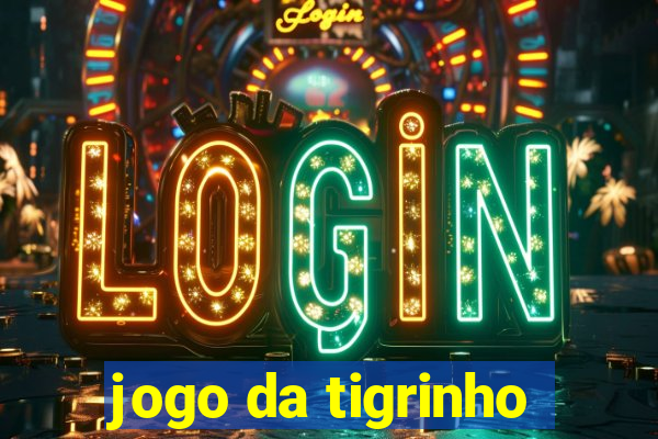 jogo da tigrinho