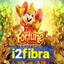 i2fibra