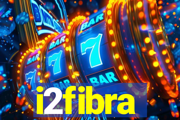 i2fibra