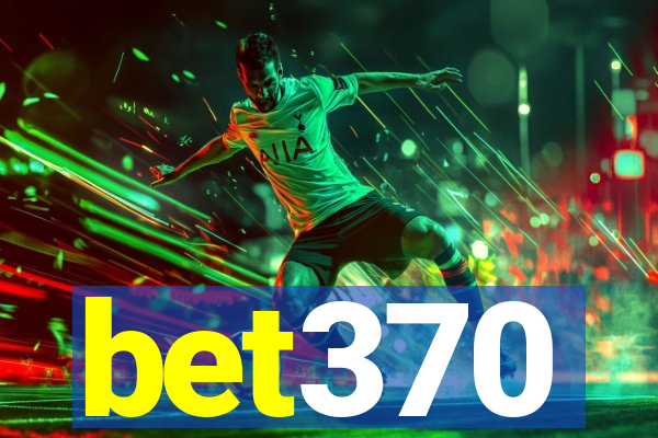 bet370