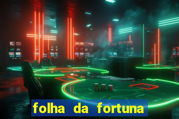 folha da fortuna onde comprar