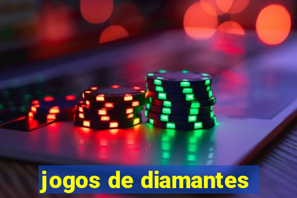 jogos de diamantes