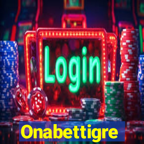 Onabettigre