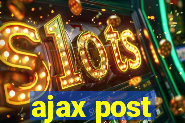 ajax post