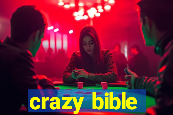 crazy bible