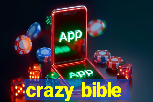 crazy bible