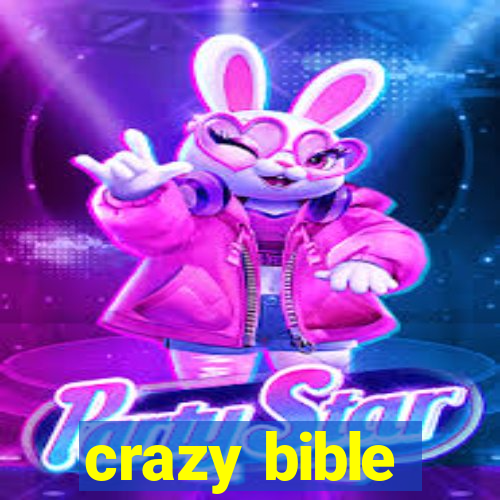 crazy bible